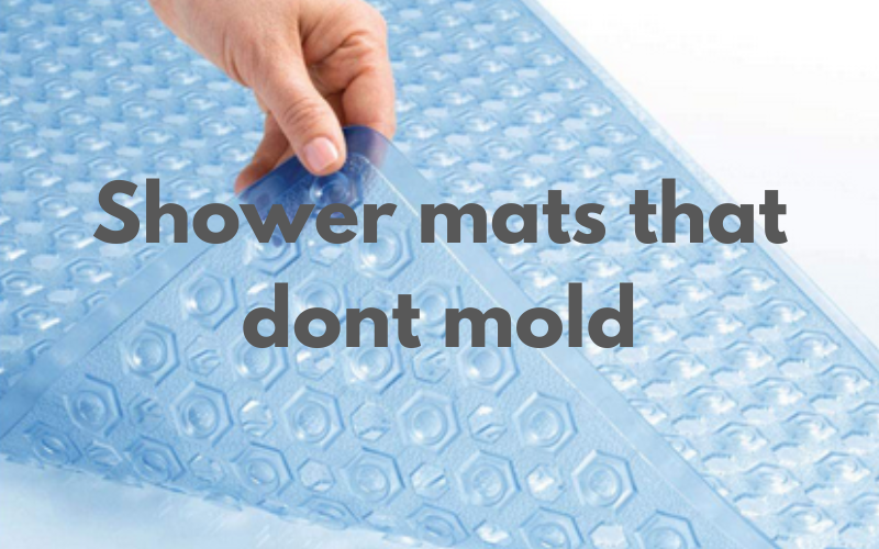 Shower mats that dont mold