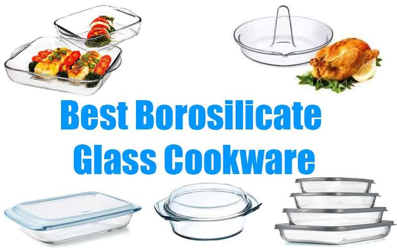 Best Borosilicate Glass Cookware